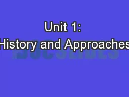 Unit 1: History and Approaches
