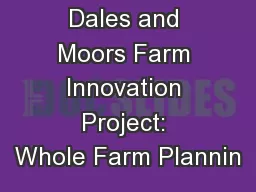 Dales and Moors Farm Innovation Project: Whole Farm Plannin