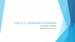 Unit 2 ½: Additional Archetypes