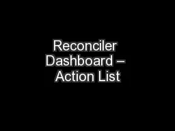 Reconciler Dashboard – Action List