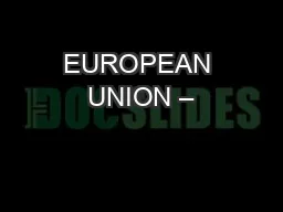 EUROPEAN UNION –