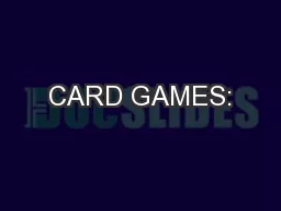 CARD GAMES:
