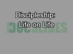 Discipleship: Life on Life
