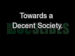 Towards a Decent Society.