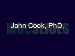 John Cook, PhD,