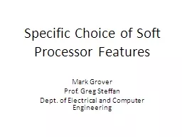 Specific Choice of Soft Processor Features
