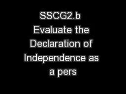 SSCG2.b  Evaluate the Declaration of Independence as a pers
