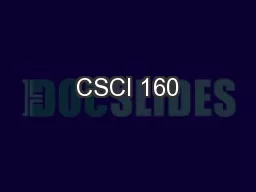 CSCI 160