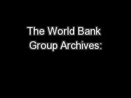 The World Bank Group Archives:
