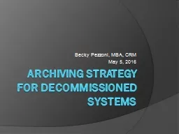 Archiving strategy for decommissioned systems