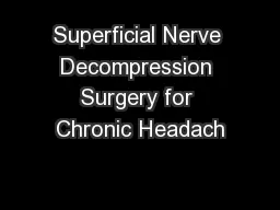 Superficial Nerve Decompression Surgery for Chronic Headach