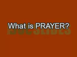 What is PRAYER?