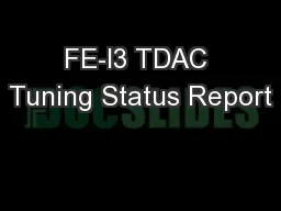 FE-I3 TDAC Tuning Status Report