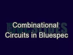Combinational Circuits in Bluespec