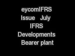 eycomIFRS Issue   July  IFRS Developments Bearer plant