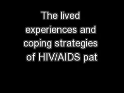 The lived experiences and coping strategies of HIV/AIDS pat