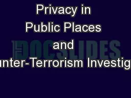 Privacy in Public Places and Counter-Terrorism Investigatio