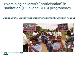 Examining children’s “participation” in sanitation (C