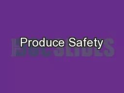 Produce Safety