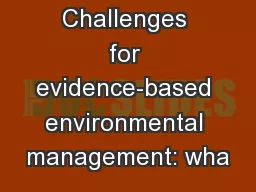 Challenges for evidence-based environmental management: wha