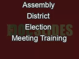 Assembly District Election Meeting Training