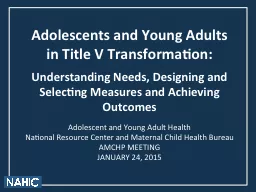 Adolescents and Young Adults    in Title V Transformation: