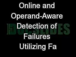 Online and Operand-Aware Detection of Failures Utilizing Fa