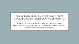 Do action learning sets facilitate collaborative, deliberat