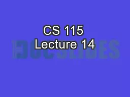 CS 115 Lecture 14