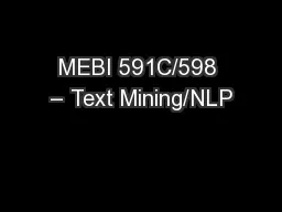 MEBI 591C/598 – Text Mining/NLP
