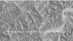 watershed analysis of Oak Ridge