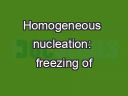 Homogeneous nucleation: freezing of