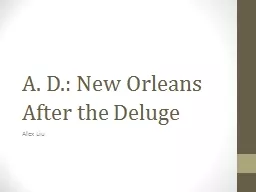 A. D.: New Orleans After the Deluge