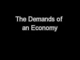 The Demands of an Economy
