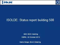 ISOLDE: Status report building 508