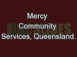 Mercy Community Services, Queensland.
