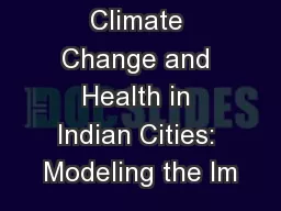 Climate Change and Health in Indian Cities: Modeling the Im