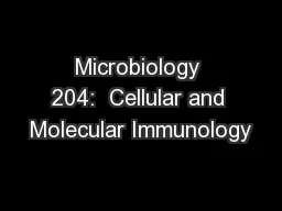 Microbiology 204:  Cellular and Molecular Immunology