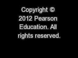 Copyright © 2012 Pearson Education. All rights reserved.