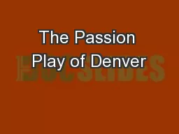 The Passion Play of Denver