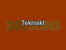 Tekniskt