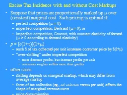Excise Tax Incidence with and without Cost Markups