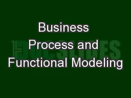Business Process and Functional Modeling