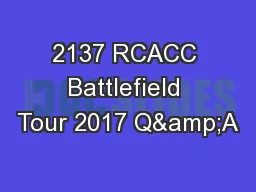2137 RCACC Battlefield Tour 2017 Q&A