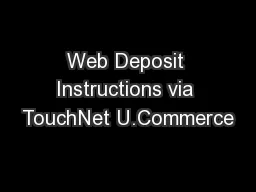 Web Deposit Instructions via TouchNet U.Commerce