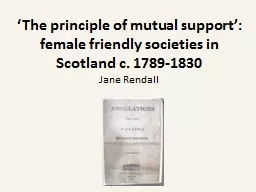 ‘The principle of mutual support’: female friendly soci