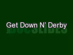 Get Down N’ Derby