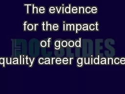 The evidence for the impact of good quality career guidance