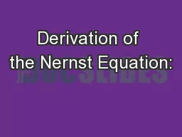 Derivation of the Nernst Equation: