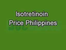 Isotretinoin Price Philippines